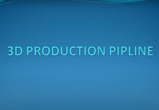 3D Production Pipeline