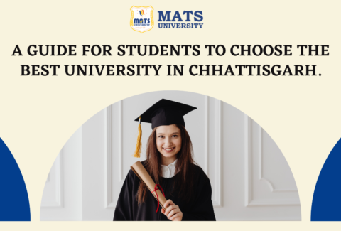 A GUIDE FOR STUDENTS TO CHOOSE THE BEST UNIVERSITY IN CHHATTISGARH.