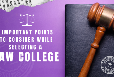 Important Points to Consider While Selecting a Law College