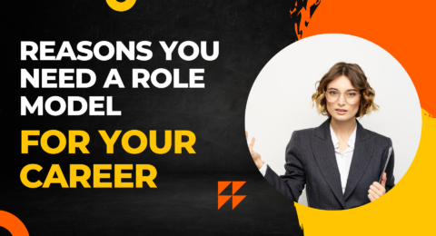 Reasons you need a role model for your career