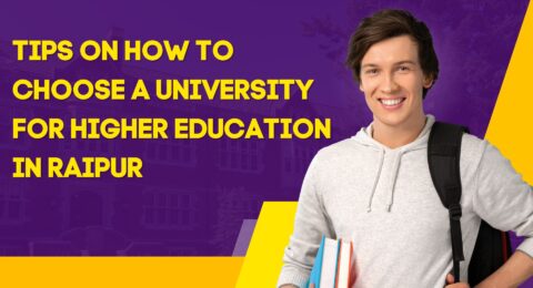 Tips On How To Choose A University For Higher Education In Raipur